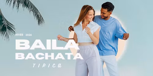 Cours de Bachata TIPICA - HIVER 2026