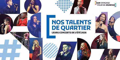 NOS TALENTS DE QUARTIER leurs concert de l'\u00e9t\u00e9 2026 