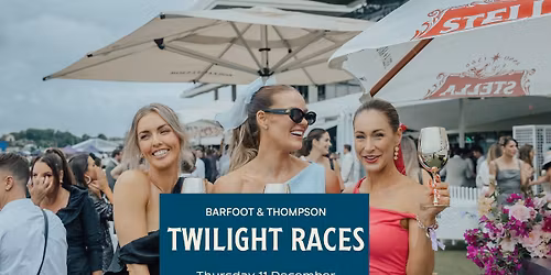 Barfoot & Thompson Twilight Races