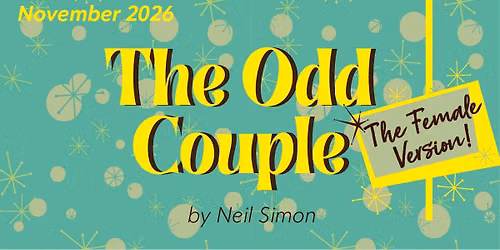 AUDITIONS - The Odd Couple, female version