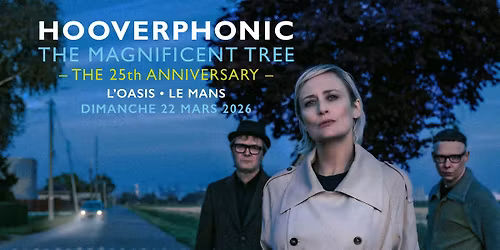Hooverphonic | L'Oasis \u2022 Le Mans