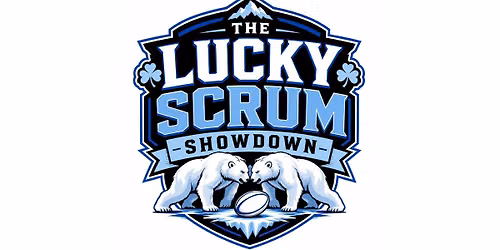 Lucky Scrum Showdown (hosted by Maulers Rugby Club)