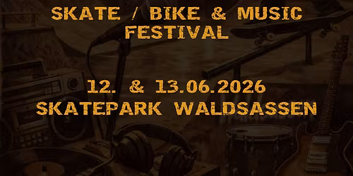 SKATE \/ BIKE \/ MUSIK FESTIVAL 2026
