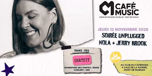 SOIR\u00c9E UNPLUGGED avec Nola + Jerry Brook - Au Caf\u00e9Music Mont de Marsan
