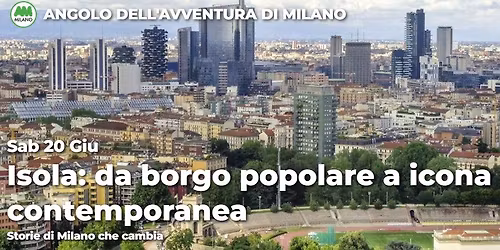 Isola: da borgo popolare a icona contemporanea