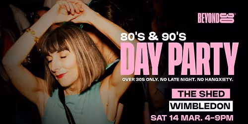 Beyond 30 Presents... Daytime Clubbing | Wimbledon\ud83d\udd7a\ud83c\udffb