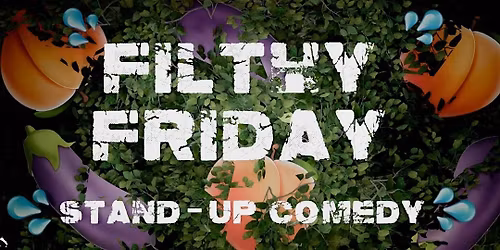 Filthy Friday - Ladies Night Edition