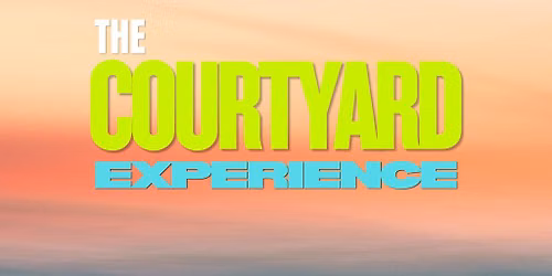 The Courtyard Experience: End of Summer Day Party
