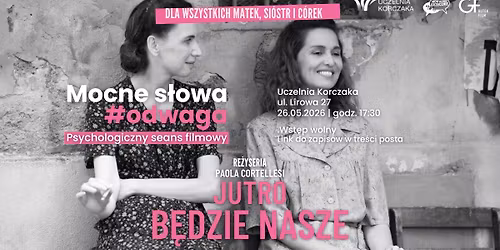 MOCNE S\u0141OWA: Odwaga | Pokaz filmu "Jutro b\u0119dzie nasze" | Psychologiczny seans filmowy