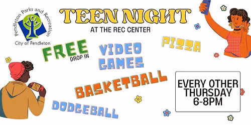 Teen Night - August 6th