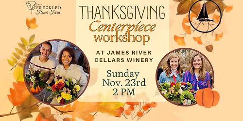 Thanksgiving Centerpiece Workshop @ James River Cellars Winery