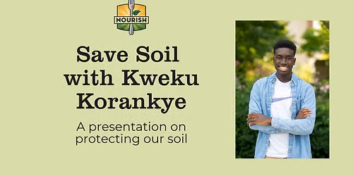 Save Soil Presentation with Kweku Korankye