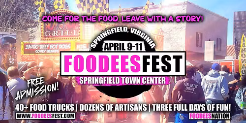 FOODEESFEST SPRINGFIELD, VA (40+ food trucks and craft vendors!)