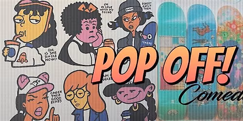 POP OFF! Comedy at the BROCKTON HAUNT - JULY