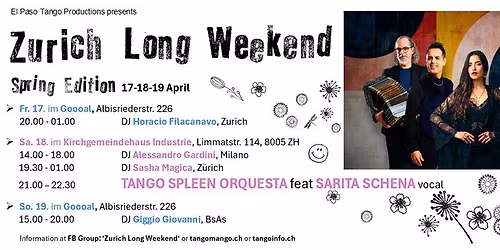 Zurich Long Weekend  with the Tango Spleen Orquesta Sat 18 April