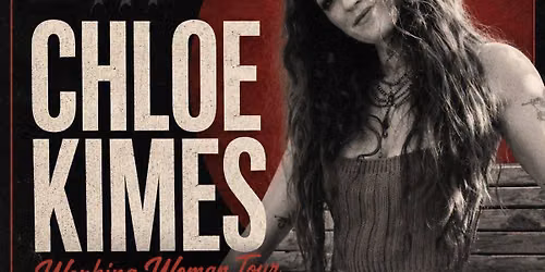 Chloe Kimes - Working Woman on Tour (the hometown show)