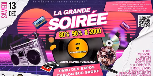 La Grande Soir\u00e9e 80's 90's & 2000