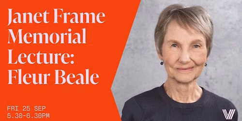Janet Frame Memorial Lecture: Fleur Beale