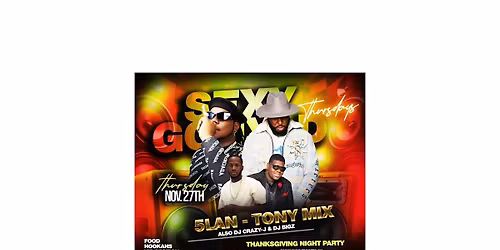 SEXY GOUYAD CITY THURSDAY THANKSGIVING 5LAN, TONY MIX