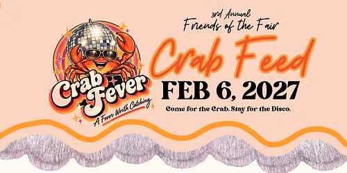 2027 Friends of the Fair Crab Feed