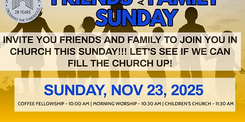 Friends & Family Sunday