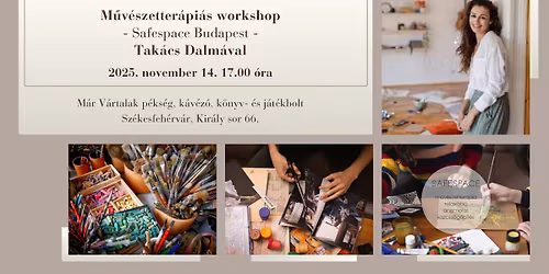 M\u0171v\u00e9szetter\u00e1pi\u00e1s workshop - Safespace