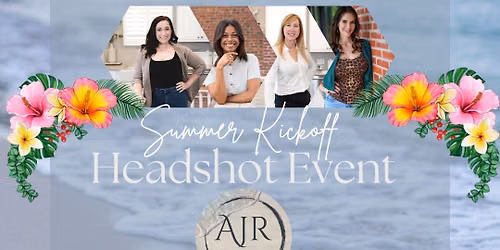 \ud83c\udf38Summer Kick Off Headshot Event\ud83c\udf38
