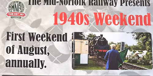 The Mid Norfolk Railway 1940\u2019s Weekend