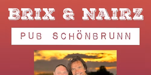 Brix & Nairz Pub Sch\u00f6nbrunn\/25.10\/20:00