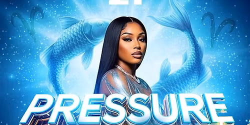PRESSURE (Pisces Finale \/ Aries Kickoff)