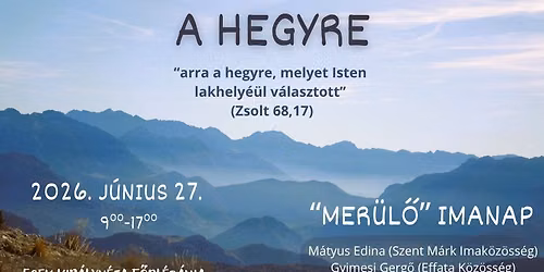 A HEGYRE - "mer\u00fcl\u0151" imanap