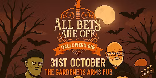 All Bets Halloween gig!