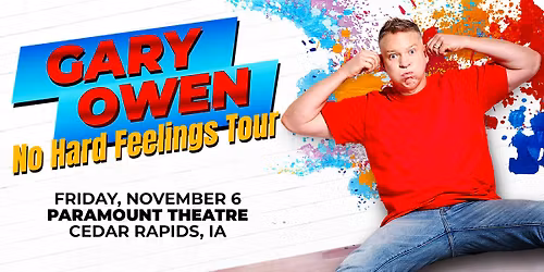 GARY OWEN - NO HARD FEELINGS TOUR