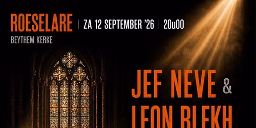 Jef Neve & Leon Blekh in concert - Roeselare