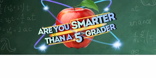 Are You Smarter Than a 5th Grader? Trivia Fundraiser