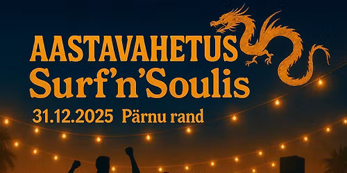 Aastavahetus Rannas \u2013 Surf\u2019n\u2019Soul 2025\/26