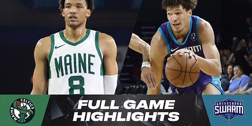 Maine Celtics vs. Greensboro Swarm