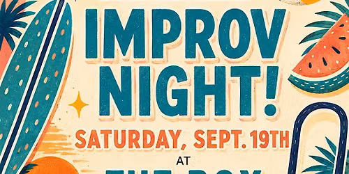 End of Summer Improv Show!!!