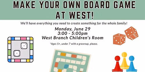 Make Your Own Board Game at West