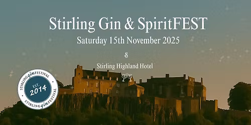 Stirling Gin and Spirits Festival 2025