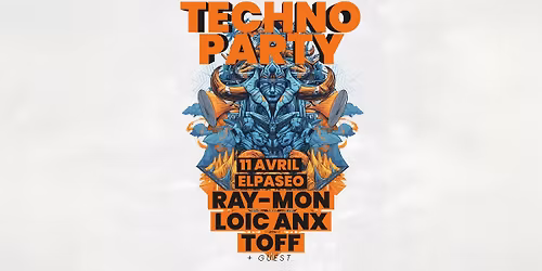 \ud83d\ude80 TECHNO PARTY : Ray-Mon, Loic Anx, Toff \ud83d\udd25