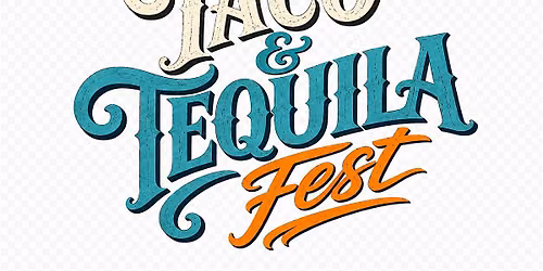 Taco and Tequila Fest