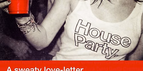 HOUSE PARTY RAVE