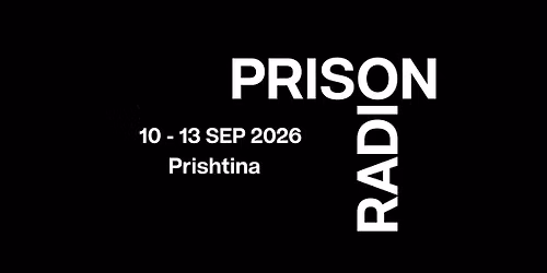 PRISON RADIO — International Sound & Radio Art Festival