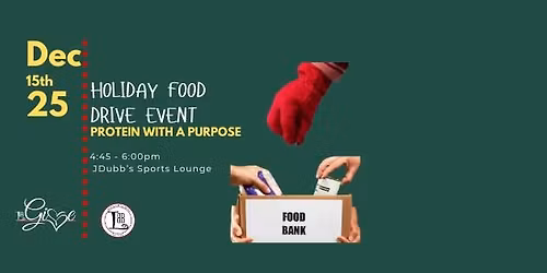 Holiday Food Drive - Protein with a Purpose