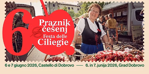 60. Praznik \u010de\u0161enj \/\/ 60\u00aa Festa delle Ciliegie