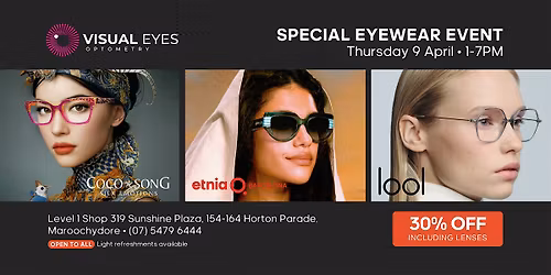 Visual Eyes Maroochydore | Coco Song, Etnia Barcelona, Lool Eyewear Event