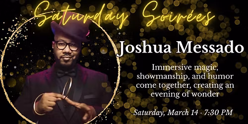 Saturday Soir\u00e9es: Joshua Messado