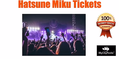Hatsune Miku "Expo 2026 Tour" Tickets HEB Center at Cedar Park TX (Austin area)