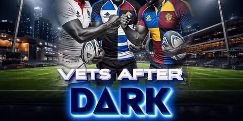 VETS AFTER DARK